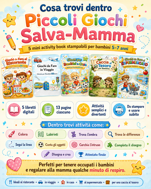 Piccoli Giochi Salva-Mamma – 5 mini activity book stampabili per bambini 5-7 anni